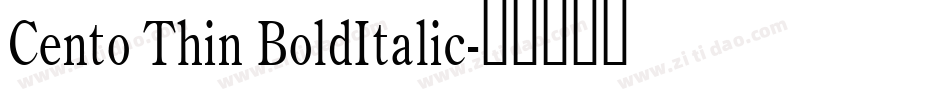 Cento Thin BoldItalic字体转换